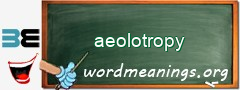 WordMeaning blackboard for aeolotropy